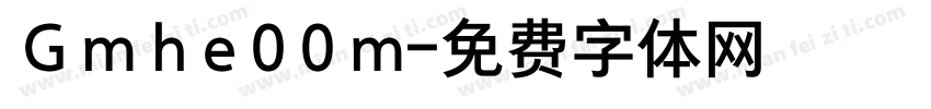  G m h e 0 0 m字体转换